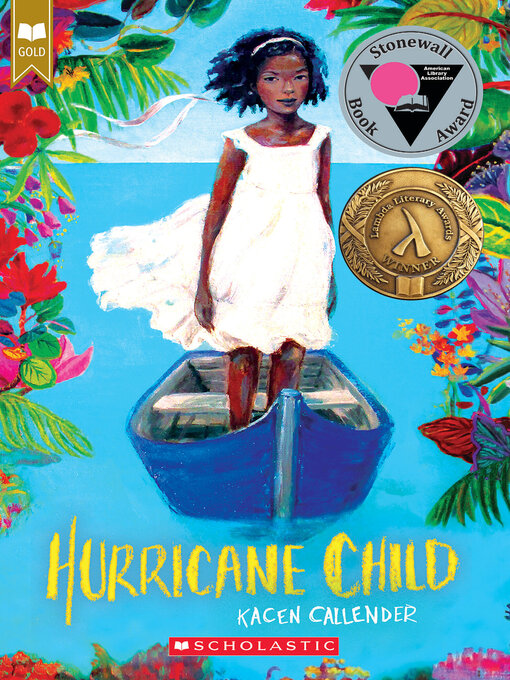 Title details for Hurricane Child (Scholastic Gold) by Kacen Callender - Wait list